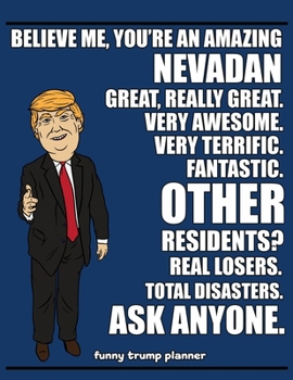 Paperback Funny Trump Planner: Funny Planner for Nevadan (Conservative Trump Gift) Book