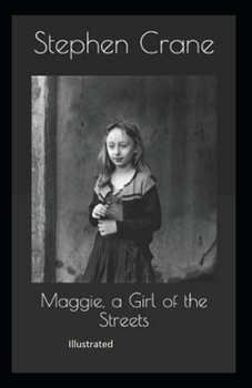 Paperback Maggie, a Girl of the Streets illustrated Book