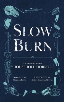 Paperback Slow Burn: An Anthology of Household Horror Book