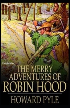 Paperback The Merry Adventures of Robin Hood Illustrated Book
