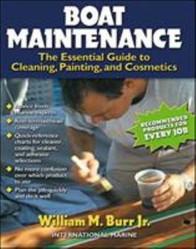 Hardcover Boat Maintenance: The Essential Guide Guide to Cleaning, Painting, and Cosmetics Book