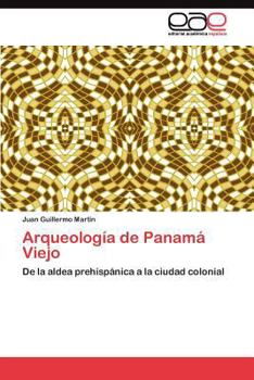 Paperback Arqueología de Panamá Viejo [Spanish] Book