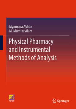 Hardcover Physical Pharmacy and Instrumental Methods of Analysis Book