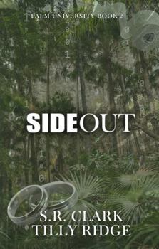 Side Out: Palm University: Book Two - Book #2 of the Palm University