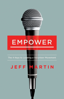 Paperback Empower: The 4 Keys to Leading a Volunteer Movement Book