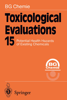 Paperback Toxicological Evaluations: Potential Health Hazards of Existing Chemicals Book