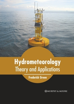 Hardcover Hydrometeorology: Theory and Applications Book