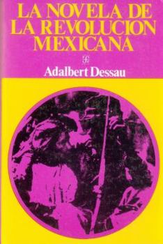 Paperback La Novela de la Revolucion Mexicana [Spanish] Book