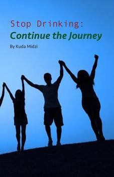 Paperback Stop drinking: Continue the Journey Book