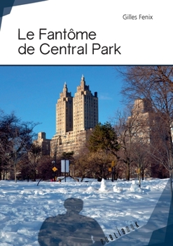 Paperback Le Fantôme de Central Park [French] Book