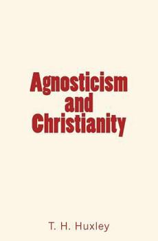 Paperback Agnosticism and Christianity Book