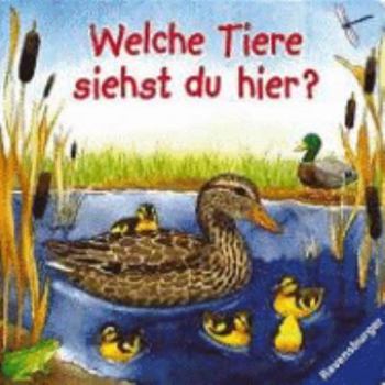 Board book Welche Tiere siehst du hier? [German] Book