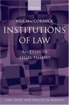 Hardcover Institutions of Law: An Essay in Legal Theory Book