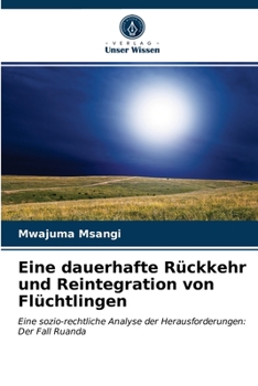 Paperback Eine dauerhafte Rückkehr und Reintegration von Flüchtlingen [German] Book