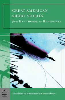 Paperback Great American Short Stories (Barnes & Noble Classics Series): From Hawthorne to Hemingway Book