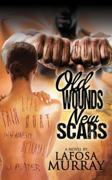 Paperback Old Wounds, New Scars Book