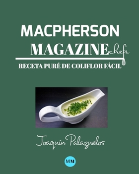 Paperback Macpherson Magazine Chef's - Receta Pur? de coliflor f?cil [Spanish] Book