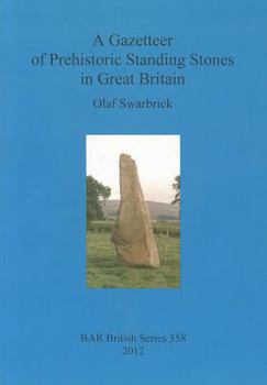 Paperback A Gazetteer of Prehistoric Standing Stones in Great Britain Book