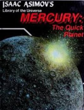 Mercury: The Quick Planet - Book  of the Isaac Asimov's New Library of the Universe