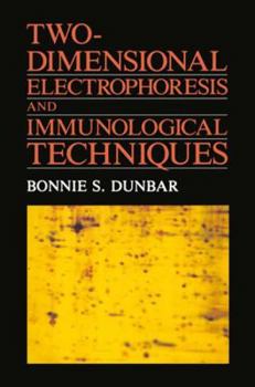 Paperback Two-Dimensional Electrophoresis and Immunological Techniques Book