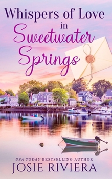 Whispers of Love in Sweetwater Springs: A Sweet, Clean, and Wholesome Contemporary Cozy Mystery Romance