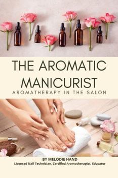 Paperback The Aromatic Manicurist Book