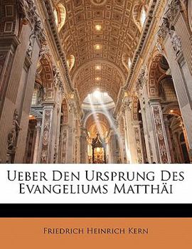 Paperback Ueber Den Ursprung Des Evangeliums Matthäi [German] Book
