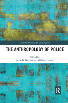 Paperback The Anthropology of Police Book