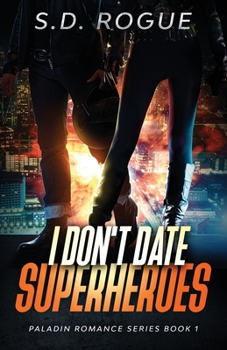 Paperback I Don't Date Superheroes Book