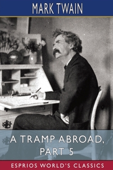 Paperback A Tramp Abroad, Part 5 (Esprios Classics) Book