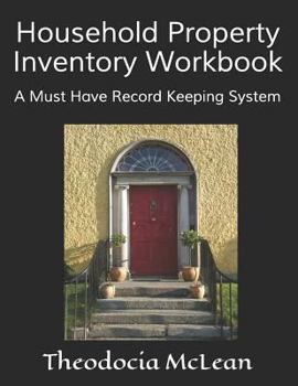Paperback Household Property Inventory Workbook: A Must Have Record Keeping System Book