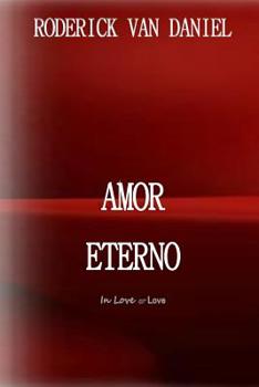 Paperback Amor Eterno: In Love or Love Book