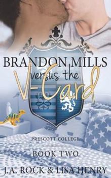 Brandon Mills versus the V-Card - Book #2 of the Prescott College