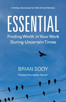 Paperback Essential: Finding Worth in Your Work During Uncertain Times Book