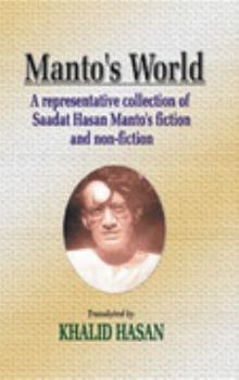Hardcover Manto's World : A representative collection of Saadat Hasan Manto's fiction and non-fiction Book