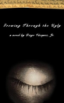 Paperback Growing Through the Ugly Book