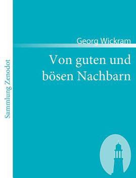 Paperback Von guten und bösen Nachbarn [German] Book