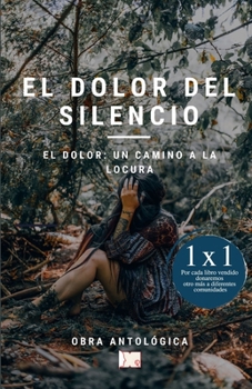 Paperback El dolor del silencio [Spanish] Book