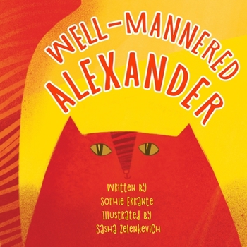 Paperback Well-Mannered Alexander: Children's Book About Courtesy, Politeness, and Good Behavior Book