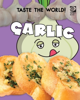 Paperback Taste the World! Garlic Book