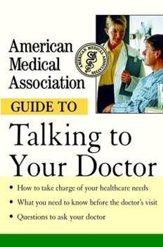 Paperback American Medical Association Guide to Talking to Your Doctor Book