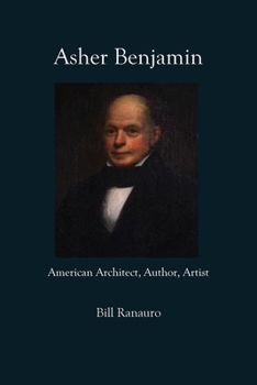 Paperback Asher Benjamin: American Architect, Author, Artist Book