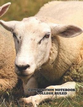 Composition Notebook College Ruled : High School, Sheep , College, Animal, Nature Cover, Cute Composition Notebook, College Notebooks, Girl Boy School Notebook, Composition Book, 8. 5 Inch X 11 Inch 1
