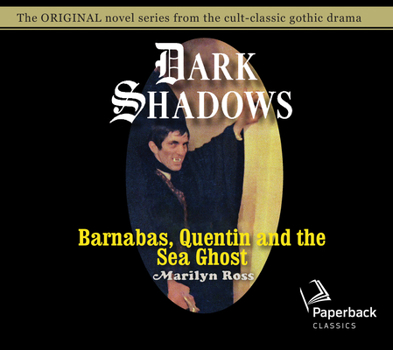 Barnabas, Quentin and the Sea Ghost - Book #29 of the Dark Shadows
