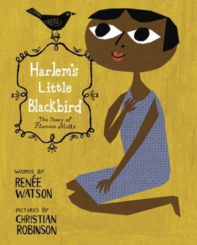 Hardcover Harlem's Little Blackbird: The Story of Florence Mills Book