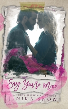 Paperback Say You're Mine (You're Mine, 1) Book