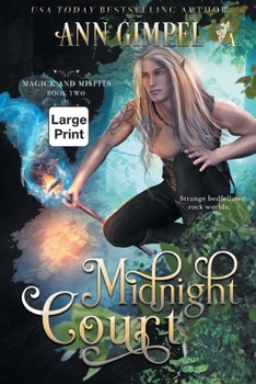 Midnight Court: An Urban Fantasy - Book #2 of the Magick and Misfits