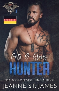 Guts & Glory: Hunter: Deutsche Ausgabe (In the Shadows Security (Deutsche Ausgabe)) (German Edition)