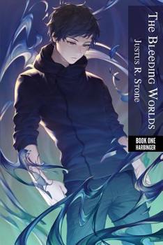 Harbinger - Book #1 of the Bleeding Worlds