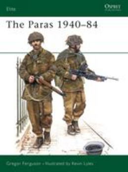 The Paras 1940-84 (Elite) - Book #1 of the Osprey Elite